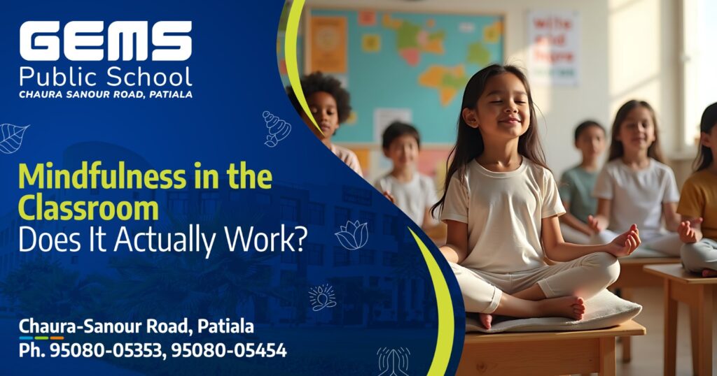 Mindfulness in the Classroom &mdash; Does It Actually Work?